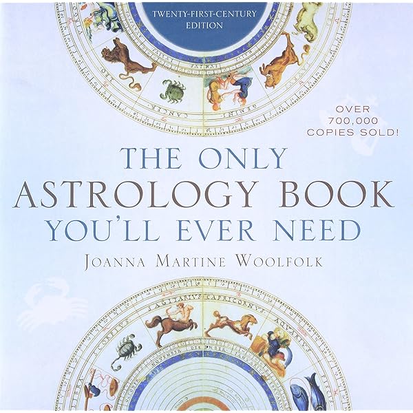 The Only Astrology Book You'll Ever Need: Joanna Martine Woolfolk